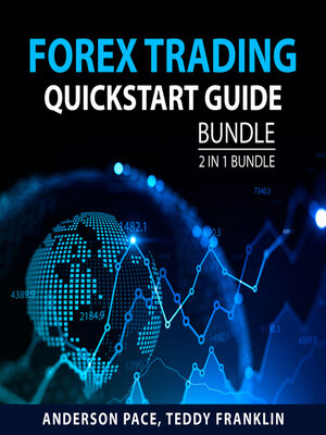 cover image of Forex Trading Quickstart Guide Bundle, 2 in 1 Bundle